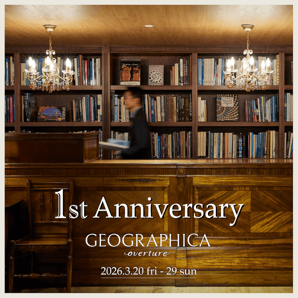 【予告】GEOGRAPHICA overture店 1周年 Special Fair開催！