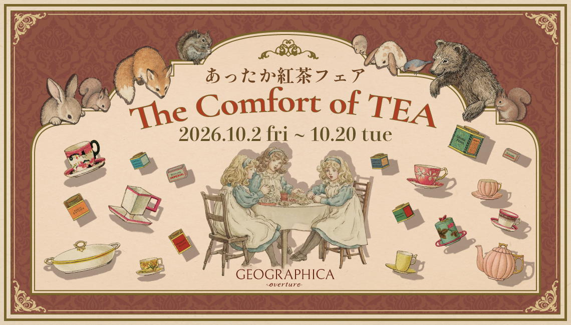 GEOGRAPHICA tea fair The Comfort of TEA title