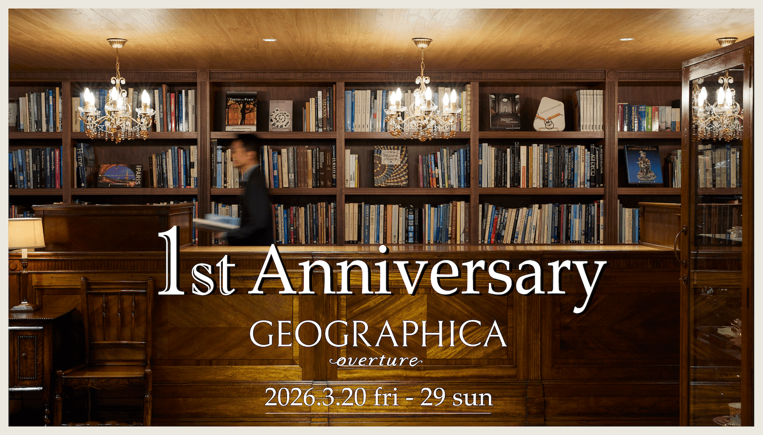【予告】GEOGRAPHICA overture店 1st Anniversary