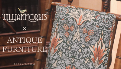 ウィリアム・モリスとアンティーク家具 -William Morris × ANTIQUE FURNITURE-